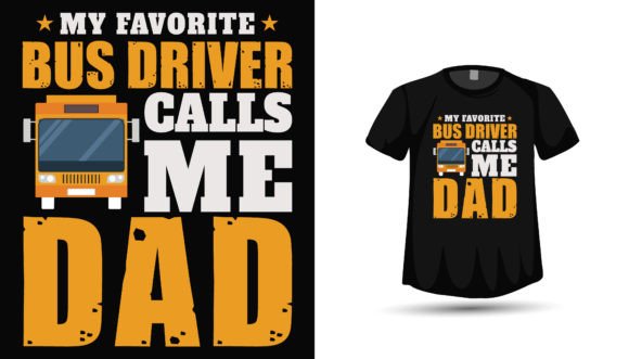 Celebrate Dad: The Ultimate Fathers Day Bus Driver Tshirt Design