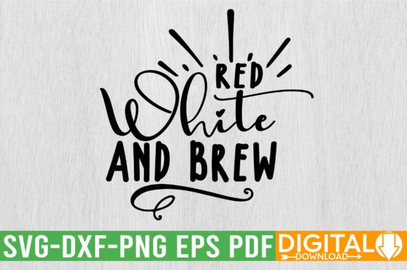 Red White and Brew SVG Design: Elevate Your Creative Projects