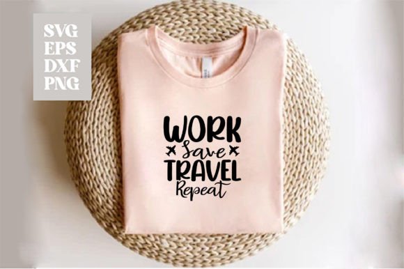 Work Save Travel Repeat Svg Design: Inspire Your Next Project